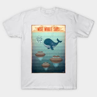 WISE WHALE SAYS T-Shirt